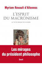 L'esprit du macronisme - ou lart de devoyer les concepts