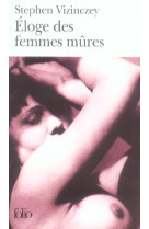 Eloge des femmes mures - les souvenirs amoureux d-andras vajda