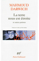 La terre nous est etroite et autres poemes - (1966-1999)