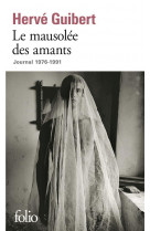 Le mausolee des amants - journal 1976-1991