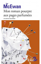 Mon roman pourpre aux pages parfumees et autres nouvelles