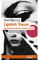 Lipstick traces - une histoire secrete du vingtieme siecle