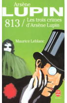 813  -  les trois crimes d'arsene lupin