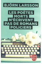 Les poetes morts n'ecrivent pas de romans policiers