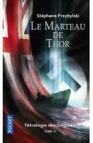 Tetralogie des origines - tome 2 le marteau de thor - vol02