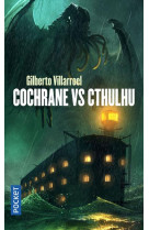 Cochrane vs cthulhu