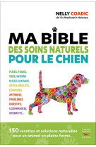 La bible des traitements naturels du chien