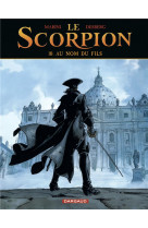 Le scorpion - tome 10 - au nom du fils