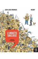 Histoire dessinee de la france - l'enquete gauloise - vol02