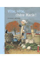 Vite vite chere marie!