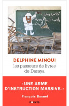 Les passeurs de livres de daraya  -  une bibliotheque secrete en syrie