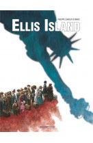 Ellis island t.1  -  bienvenue en amerique !