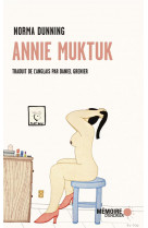 Annie muktuk et autres histoires