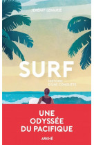 Surf - histoire d'une conquete