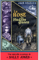 La rose du hudson queen