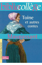 Bibliocollege - toine et autres contes, maupassant