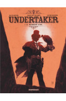 Undertaker - tome 1 - le mangeur d'or