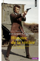 Histoire de la virilité, t. 3