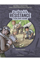 L-escape game - les enfants de la resistance - tome 1 - l evasion de l aviateur anglais