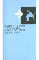 Une apologie des oisifs suivi de causerie et causeurs