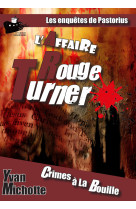 L'affaire rouge turner