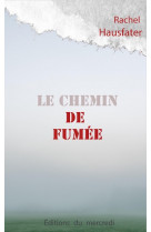 Le chemin de fumee