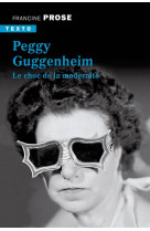 Peggy guggenheim - le choc de la modernite