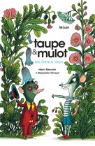 Taupe et mulot 1 - les beaux jours