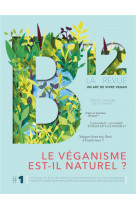 B12 n.1  -  le veganisme est-il naturel ?