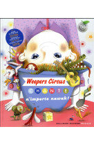 Weepers circus chante n'importe nawak !