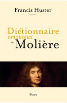 Dictionnaire amoureux de moliere