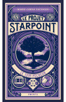 Projet starpoint. tome 3, tome 3
