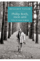 Philip roth, mon ami