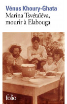 Marina tsvetaieva, mourir a elabouga