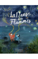 La danse des flammes