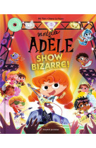 Mortelle adele - show bizarre !