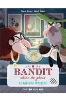 Bandit, chien de genie t.3  -  le tableau mystere