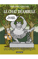 Le chat deambule - nouvelle edition