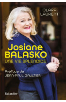 Josiane balasko : une vie splendide