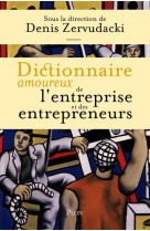 Dictionnaire amoureux de l'entreprise et des entrepreneurs
