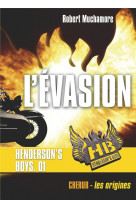 Henderson's boys t.1  -  l'evasion