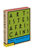 Artistes africains - 1882 aujourd'hui