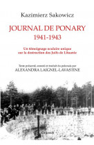 Journal de ponary 1941-1943 - un temoignage oculaire unique sur la destruction des juifs de lituanie