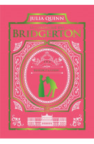 La chronique des bridgerton - tomes 3&4-edition reliee