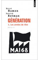 Generation, tome 1 - les annees de reves