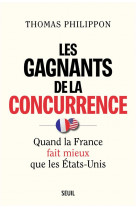 Les gagnants de la concurrence - quand la france fait mieux que les etats-unis