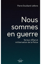 Nous sommes en guerre