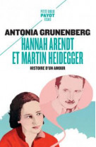 Hannah arendt et martin heidegger - histoire d'un amour