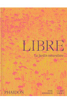 Libre - le jardin naturaliste - illustrations, couleur