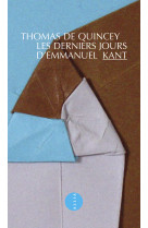 Derniers jours d-emmanuel kant (les)